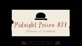 Midnight Poison #29 (Pleasure of Svendsen) Mewooo.Ks Edit