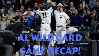 AL WILD CARD GAME RECAP |  Yankees vs Twins!