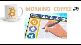Weiss Crypto Rating - Steem Price Update - Morning Coffee 9