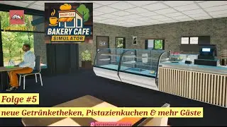 Bakery Cafe Simulator #5  neue Getränketruhen, Pistazienkuchen & mehr Gäste (deutsch/Let´s play)