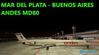 Mar del Plata (SAZM) to Buenos Aires (SABE) | Andes MD80 | X-Plane 11 | Night Flight