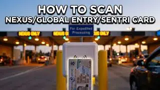 How to scan RFID NEXUS/SENTRI/Global Entry card at land crossing