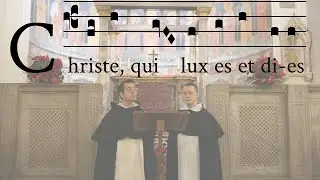Christe qui lux es et dies (Completorium O.P.)