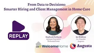 From Data to Decisions: Smarter Hiring and Client Management in Home Care