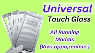 ek Glass kitne modal ko support karta hai | universal touch glass | Universal mobile glass list |