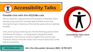 Fireside Chat with the A11yTalks Cats (A11yTalks - Jan 2026)