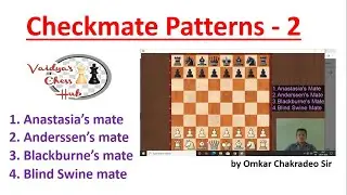Checkmate Patterns -2 by Omkar Chakradeo Sir!