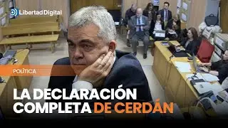 La declaraci&oacute;n completa de Santos Cerd&aacute;n en el caso de las Cloacas del PSOE