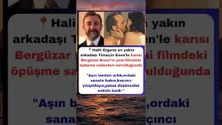 Halit Ergen&ccedil; kimdir? ( Timu&ccedil;in Esen Berg&uuml;zar Korel)