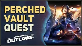 Perched Vault Star Wars Outlaws