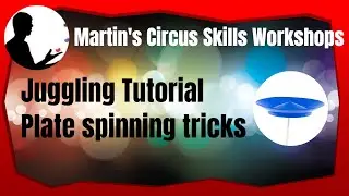 Juggling Tutorial - Plate spinning tricks #juggling #platespinning