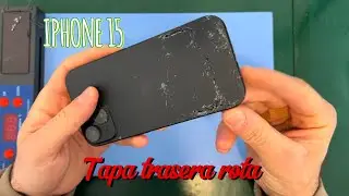 Cambio TAPA TRASERA Y BATERÍA IPHONE 15