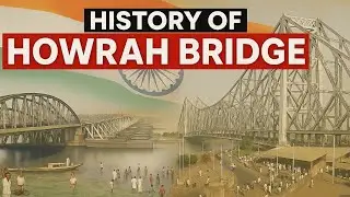 Forgotten history of HOWRAH BRIDGE | Untold Story of Kolkata's pride @mightymonkofficial@dhruvrathee