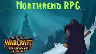 НОРТРЕНД РПГ! - КООПЕРАТИВНОЕ ПРОХОЖДЕНИЕ ЛУЧШЕЙ КАРТЫ В ЖАНРЕ РПГ! - Warcraft 3