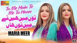 Tu Main Hai Te Main Tu Haan | Maria Meer | Official Music Video | Shaheen Studio