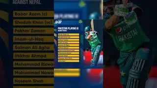 Pakistan Playing 11 Vs Nepal #shorts #short #viral #pakvsnep