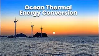 Ocean Thermal Energy Conversion (E)