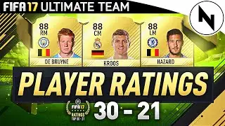 OFFICIAL FIFA 17 PLAYER RATINGS! 30-21 #FIFA17 w/ MARCO REUS, EDEN HAZARD &  KEVIN DE BRUYNE!