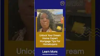 Unlock Your Dream Home: Expert Mortgage Tips for Homebuyers
