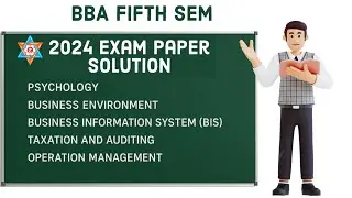 BBA FIFTH SEM | 2024 BOARD EXAM ALL SUBJECTS  PAPER SOLUTION | HAMRO EDUCATION | BBA TU |