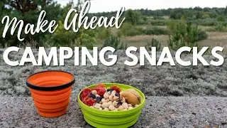9 Make Ahead Camping Snacks & Desserts