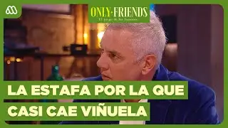 &iquest;Por MIL MILLONES de pesos? La ESTAFA por la que casi cae Jose Miguel Vi&ntilde;uela | Only Friends