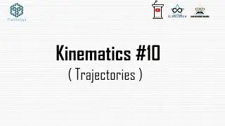 Kinematics #10 ( Different Trajectories )