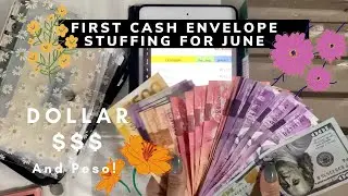 FIRST CASH ENVELOPE STUFFING FOR JUNE! | SINKING FUNDS | LOW INCOME | DOLLAR AND PESO!!!