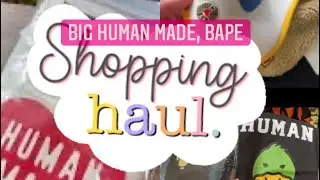 Big Spend Human Made Haul + BAPE ASSC Streetwear DOPE Goods Food Cushions Unboxing Collection Vlog