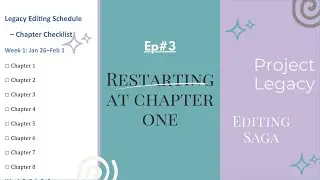 Why I Restarted My Edits at Chapter One (Editing Episode 3)