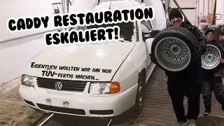 VW Caddy restaurieren - doch es kam irgendwie GANZ anders!