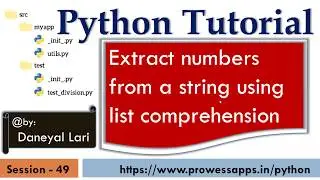 #49 Python Tutorial | Generates a list which extracts numbers from a string using list Comprehension