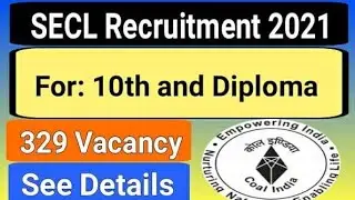 SECL Recruitment 2021| 329 Vacancy | Apply Now