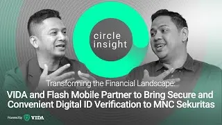 VIDA and FlashMobile Partner to Bring Secure and Convenient Digital ID Verification to MNC Sekuritas