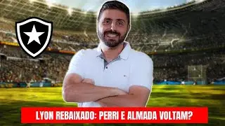 NOVIDADE: PERRI E ALMADA PODEM VOLTAR AO BOTAFOGO? TUDO SOBRE A POSSIBILIDADE