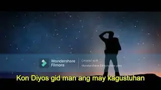 May Kabangdanan  ( There's a purpose ) original  ilonggo song!