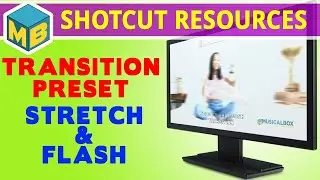 Shotcut Resources - Stretch & Flash transition preset