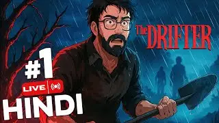 🔴 LIVE - THE DRIFTER (HINDI) #1 | STORY + ACTION + MYSTERY | BEST INDIE THRILLER GAME 2025!