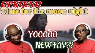 {OLD SCHOOL FAN'S REACTION} GFRIEND - Time for the moon night(밤)