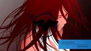 unexotic - patience