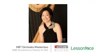 MET Orchestra Musicians Harp Masterclass - Highlights - Recorded Live on February 14, 2021