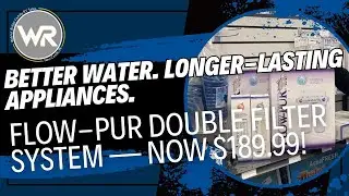 Clean water, happy appliances! | Flow-Pur water filter is on sale!