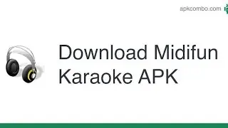 MIDIFUN KARAOKE OFFLINE FOR ANDROID CELLPHONE