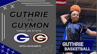 Guthrie Basketball Hosts Guymon | Lady Jays & Bluejays LIVE on GNP TV