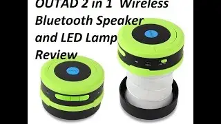 Cool backpacking Gadget ..OUTAD LED Lantern, wireless Speaker review