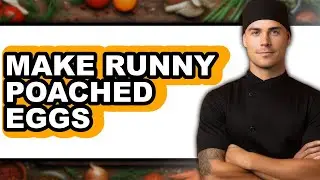 How to Make Runny Poached Eggs (only Way)