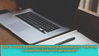 How to create a folder without name and without icon ? AND how to create two folder with same name ?