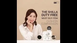 Duty Free Must-Buy Item - Cushion Comparison