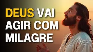 Oração Forte Quando Você Precisa de um Milagre Urgente