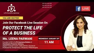 How can you protect the life of a business? - Facebook Live Session conducted by LPH